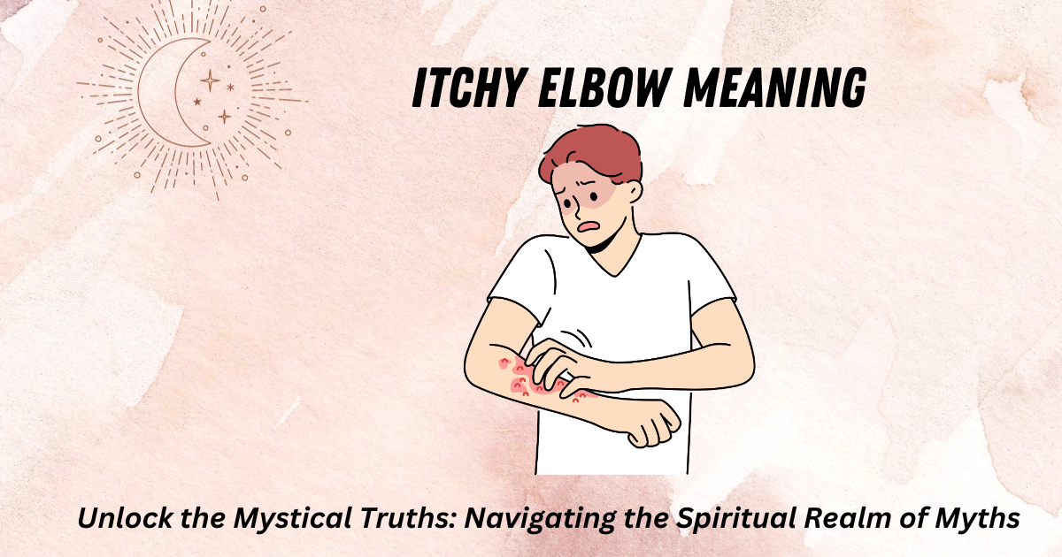 itchy elbow meaning