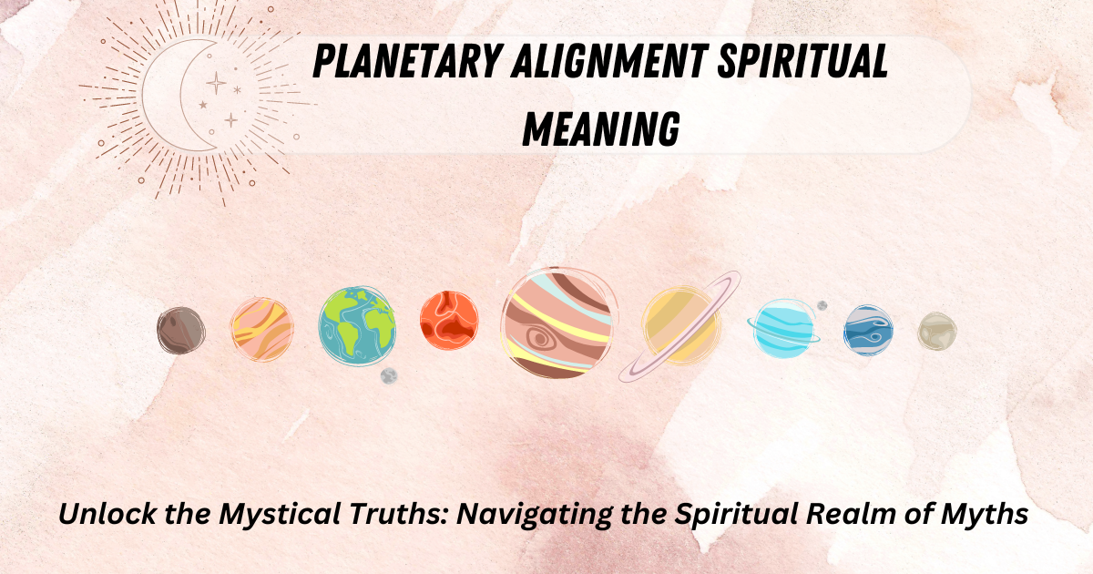 planetary alignment spiritual meaning